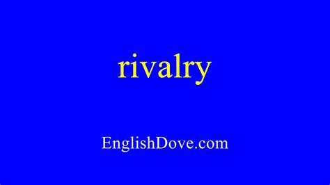 How to pronounce RIVALRY in American English .